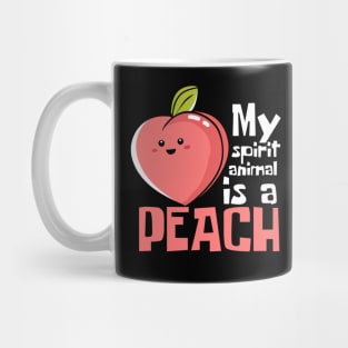 My Spirit Animal Is A Peach Funny Mug